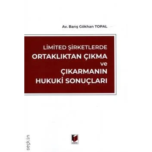 Adalet Yaynevi Limited irketlerde Ortaklktan kma ve karmann Hukuki Sonular-Bar Gkhan Topal