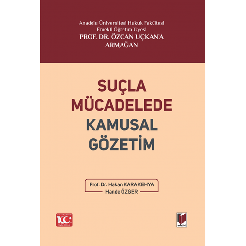 Adalet Yaynevi Sula Mcadelede Kamusal Gzetim Prof. Dr. zcan Ukan'a Armaan