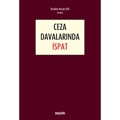 Se�kin Yay�nevi Ceza Davalar�nda �spat (�brahim Burak �en)