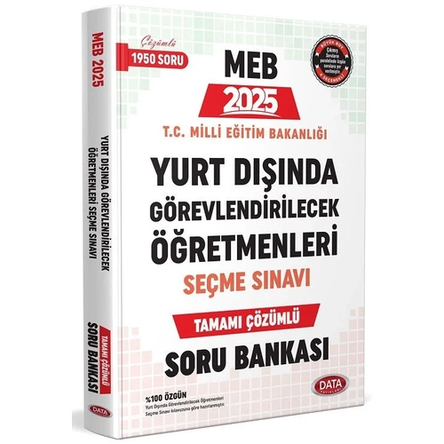 Data Yaynlar 2025 MEB Yurt Dnda Grevlendirilecek retmenleri Seme Snav Soru Bankas zml