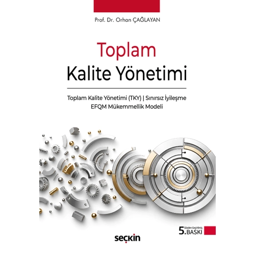 Se�kin Yay�nc�l�k Toplam Kalite Y�netimi Orhan �a�layan 5. Bask�,� Haziran 2026