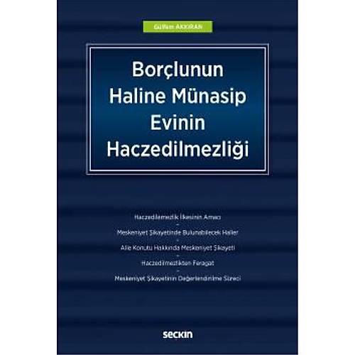 Sekin Yaynclk Borlunun Haline Mnasip Evinin Haczedilmezlii -Glfem Akkran