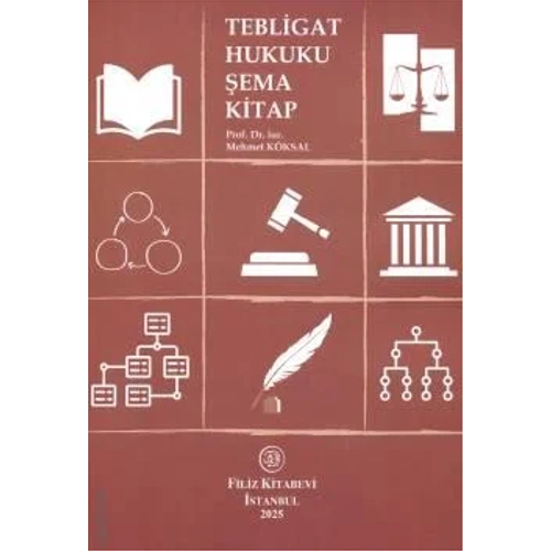 Filiz Kitabevi Tebligat Hukuku �ema Kitap-Mehmet K�ksal