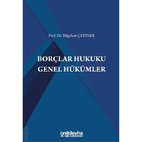 OnkiLevha Yaynclk Borlar Hukuku Genel Hkmler (Bilgehan etiner)