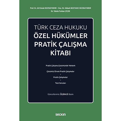 Sekin Trk Ceza Hukuku zel Hkmler Pratik alma Kitab 3. Bask - Ali Emrah Bozbayndr Sekin Yaynlar