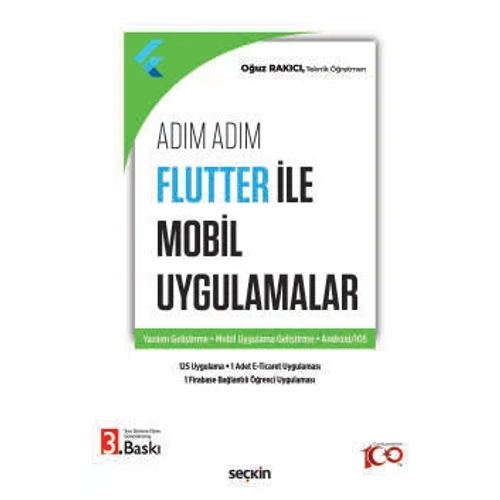 Sekin Yaynclk Adm Adm Flutter ile Mobil Uygulamalar-Ouz Rakc