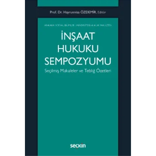Se�kin Yay�nc�l�k �n�aat Hukuku Sempozyumu-Hayrunnisa �zdemir