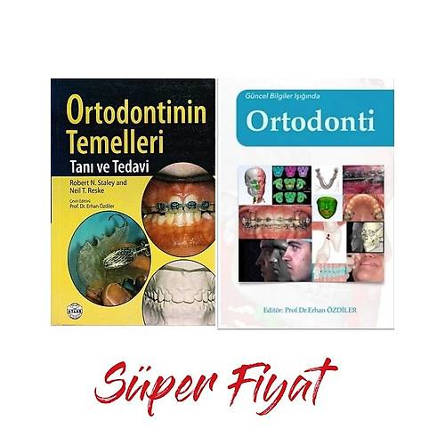 Ortodontinin Temelleri Tanı ve Tedavi&Güncel Bilgiler Işığında Ortodonti Erhan Özdiler