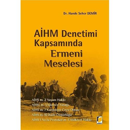 Adalet Yaynevi AHM Denetimi Kapsamnda Ermeni Meselesi Hande Seher Demir