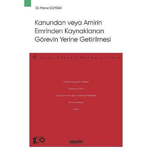 Sekin Yaynevi Kanundan veya Amirin Emrinden Kaynaklanan Grevin Yerine Getirilmesi