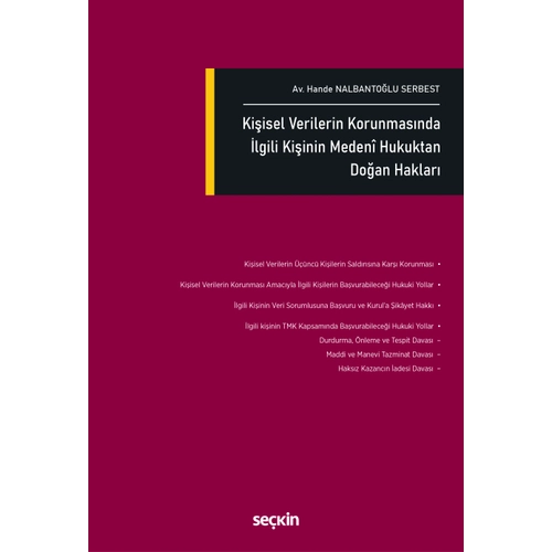 Se�kin Yay�nc�l�k Ki�isel Verilerin Korunmas�nda �lgili Ki�inin Meden� Hukuktan Do�an Haklar�-Hande Nalbanto�lu Serbest 1. Bask�,� Ocak 2026