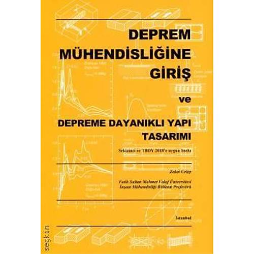 Deprem M�hendisli�ine Giri� ve Depreme Dayan�kl� Yap� Tasar�m�-Zekai Celep