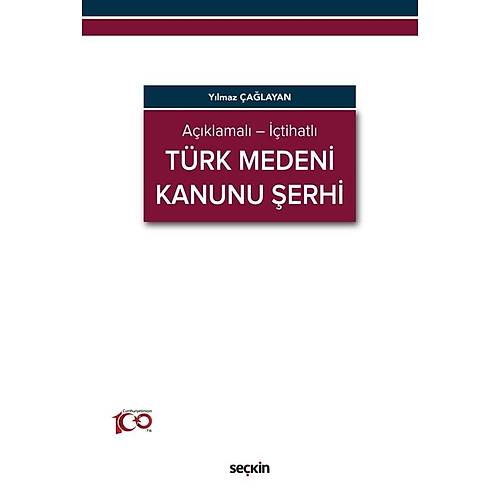 Sekin Yaynevi Trk Medeni Kanunu erhi Ylmaz alayan