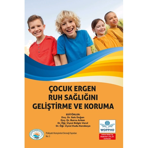 �ocuk ve Ergen Ruh Sa�l���n� Geli�tirme Ve Koruma-Sat� Do�an , Burcu Arkan