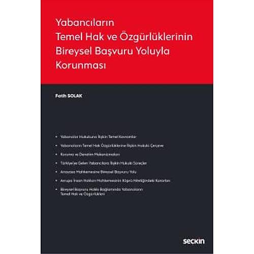 Sekin Yaynlar Yabanclarn Temel Hak ve zgrlklerinin Bireysel Bavuru Yoluyla Korunmas Fatih Solak