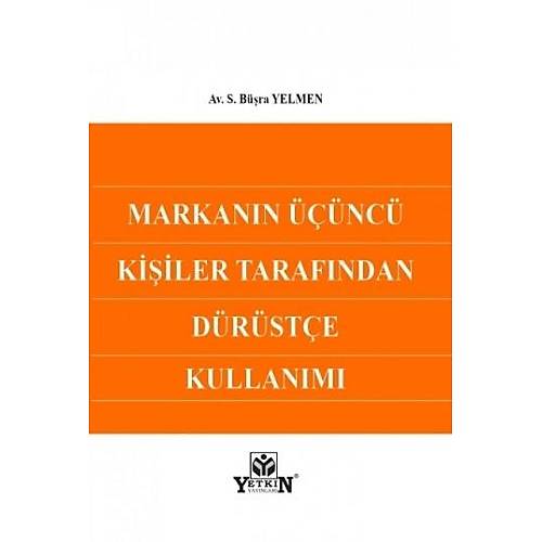 Yetkin Yaynevi Markann nc Kiiler Tarafndan Drste Kullanm S. Bra Yelmen