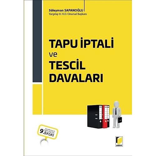 Adalet Yaynlar Tapu ptali ve Tescil Davalar (Sleyman Sapanolu)