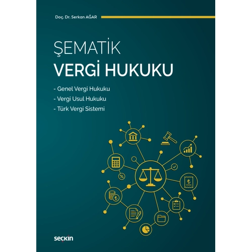 Se�kin Yay�nc�l�k �ematik Vergi Hukuku Serkan A�ar 1. Bask�,� Temmuz 2026
