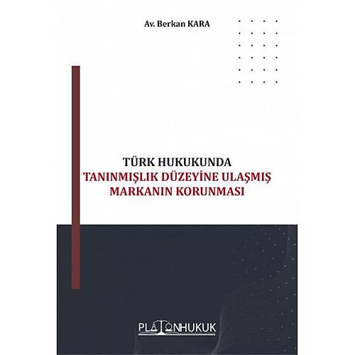 Platon Hukuk Trk Hukukunda Tannmlk Dzeyine Ulam Markann Korunmas Berkan Kara