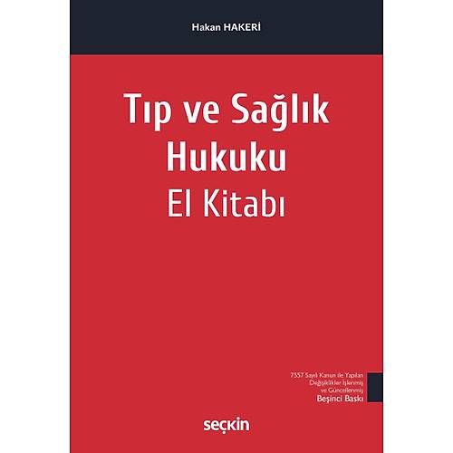 Sekin Yaynclk Tp ve Salk Hukuku El Kitab (Hakan Hakeri)