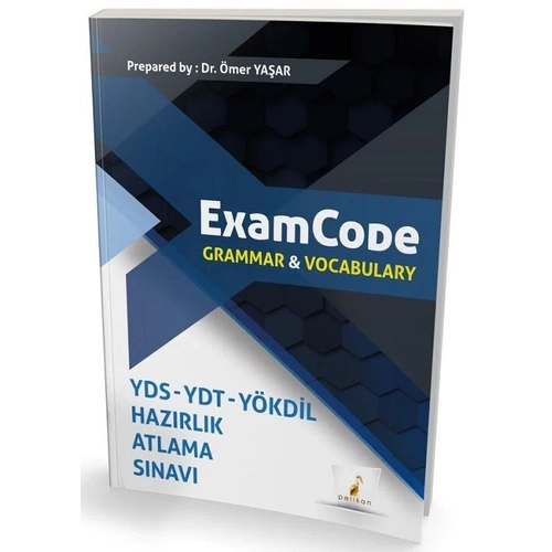 Pelikan YDS YDT Y�KD�L ExamCode Grammar and Vocabulary - �mer Ya�ar Pelikan Yay�nlar�
