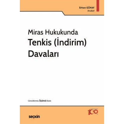 Sekin Yaynclk Miras Hukukunda Tenkis (ndirim) Davalar-Erhan Gnay