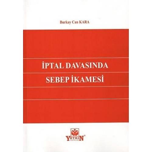 Yetkin ptal Davasnda Sebep kamesi Burkay Can Kara