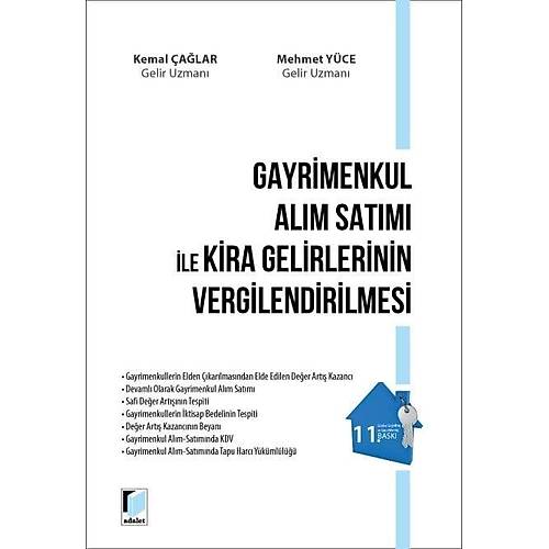 Adalet Yay�nlar� Gayrimenkul Al�m Sat�m� ile Kira Gelirlerinin Vergilendirilmesi (Kemal �a�lar)