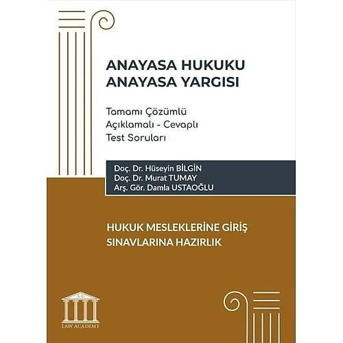 Adalet Yay�nevi HMGS Anayasa Hukuku - Anayasa Yarg�s� Tamam� ��z�ml� A��klamal� - Cevapl� Test Sorular�-H�seyin Bilgin