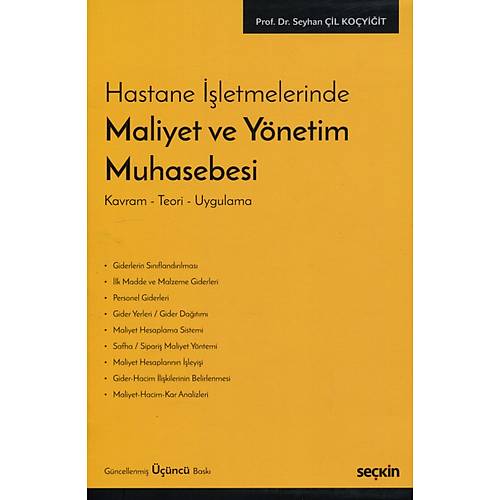 Se�kin Yay�nc�l�k Hastane ��letmelerinde Maliyet ve Y�netim Muhasebesi Seyhan �il Ko�yi�it 3. Bask�,� Haziran 2026