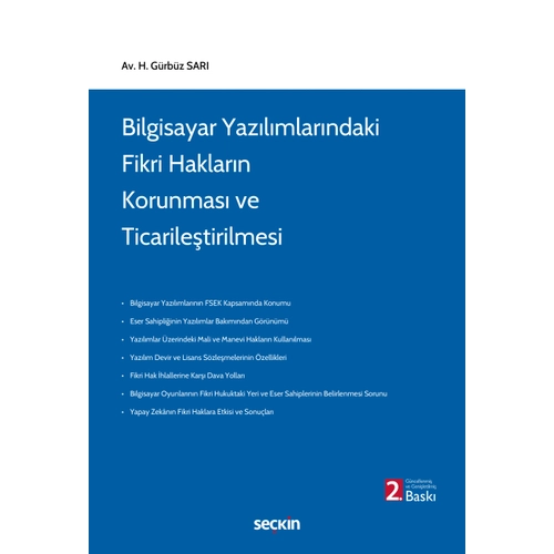 Sekin Yaynclk Bilgisayar Yazlmlarndaki Fikri Haklarn Korunmas ve Ticariletirilmesi/H. Grbz Sar