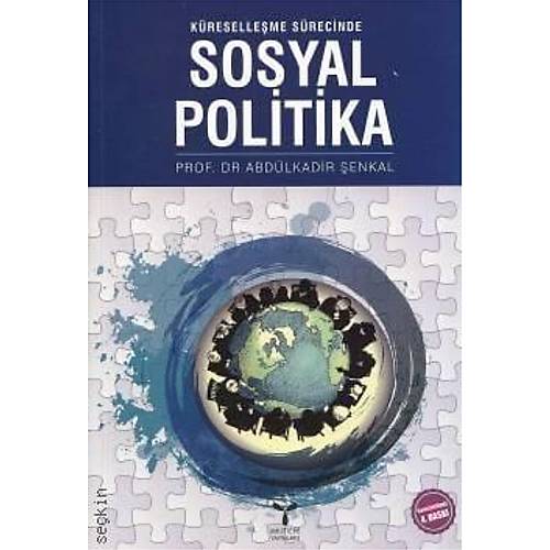 Umuttepe Yay�nlar� K�reselle�me S�recinde Sosyal Politika (Abd�lkadir �enkal )