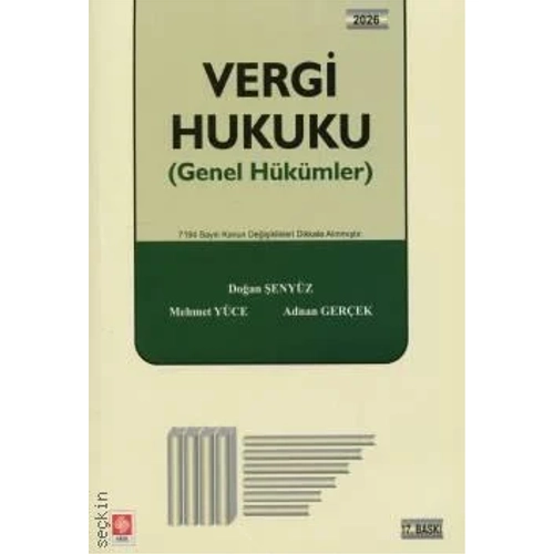 Ekin Yay�nlar� Vergi Hukuku (Genel H�k�mler) Adnan Ger�ek, Do�an �eny�z,Mehmet Y�ce