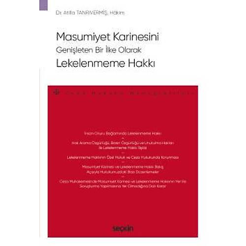 Sekin Yaynclk Masumiyet Karinesini Genileten Bir lke Olarak Lekelenmeme Hakk  Ceza Hukuku Monografileri-Atilla Tanrvermi