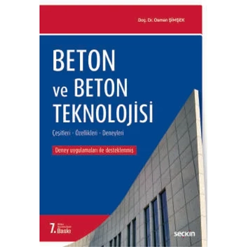 Se�kin Yay�nc�l�k Beton ve Beton Teknolojisi �e�itleri � �zellikleri�Deneyler-Osman �im�ek