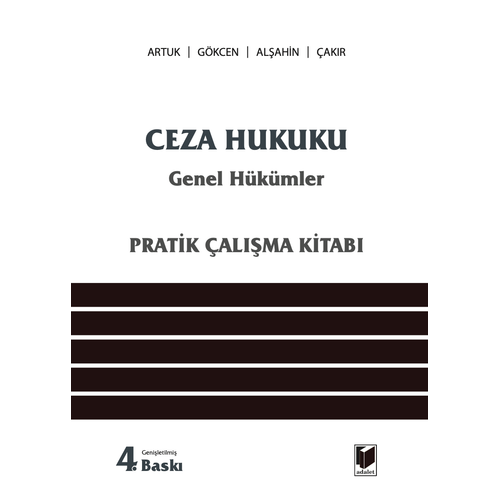 Adalet Yaynevi Ceza Hukuku Genel Hkmler Pratik alma Kitab Mehmet Emin Artuk, Ahmet Gkcen
