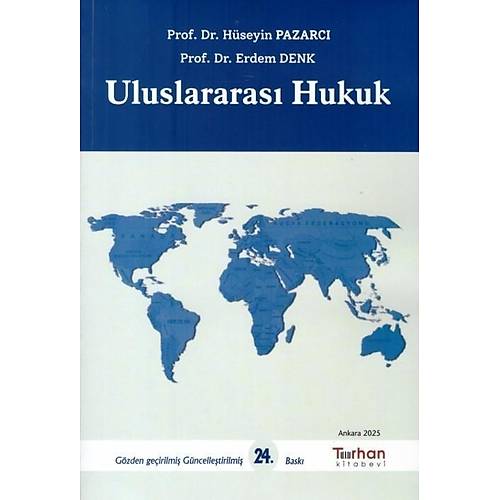 Turhan Kitabevi Uluslararas� Hukuk (H�seyin PAZARCI) Eyl�l 2025