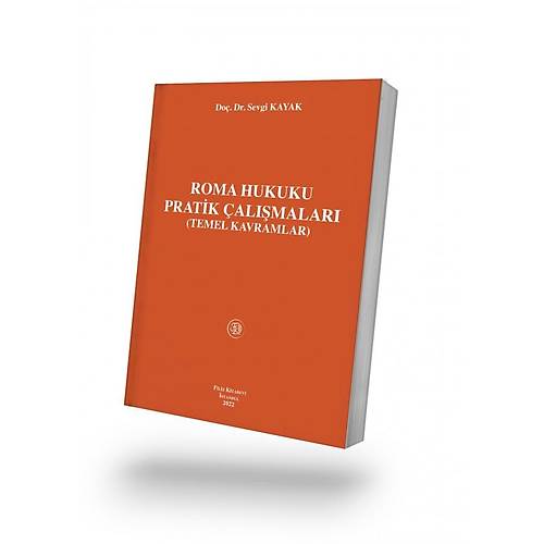 Filiz Yay�nevi Roma Hukuku Pratik �al��malar�(Temel Kavramlar) Sevgi Kayak��
