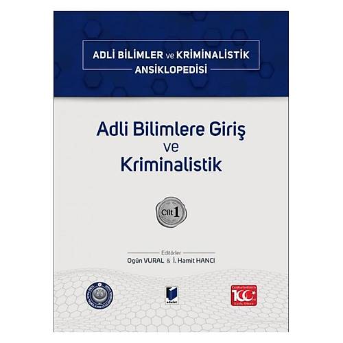 Adalet Yaynevi Adli Bilimler ve Kriminalistik Ansiklopedisi Cilt 1 Adli Bilimlere Giri ve Kriminalistik Hamit Hanc Ogn Vural