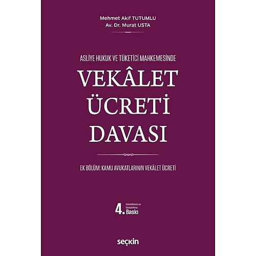Sekin Yaynevi Vekalet creti Davas (Mehmet Akif Tutumlu, Murat Usta)