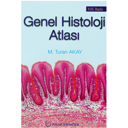 Palme Yaynevi Genel Histoloji Atlas Turan Akay