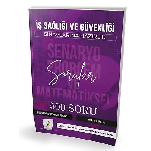 Pelikan �SG �� Sa�l��� ve G�venli�i Senaryo Problem ve Matematiksel 500 Soru - Muhammed Nurullah Acar Pelikan Yay�nlar�
