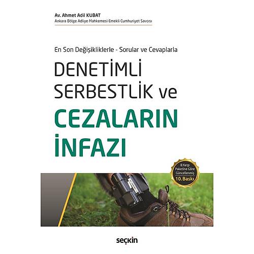 Sekin Yaynclk Denetimli Serbestlik ve Cezalarn nfaz Ahmet Adil Kubat