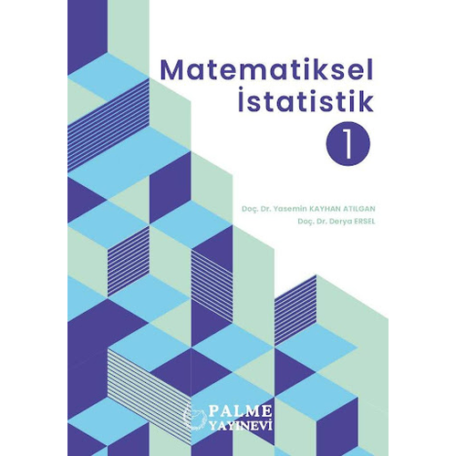 Palme Yay�nevi Matematiksel �statislik 1 Yasemin Kayhan At�lgan, Derya Ersel