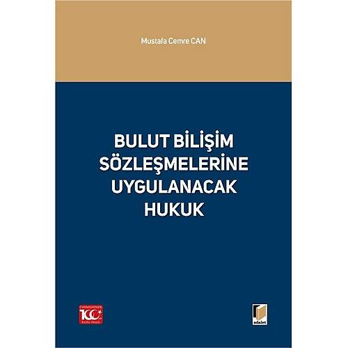 Adalet Yaynevi Bulut Biliim Szlemelerine Uygulanacak Hukuk Mustafa Cemre Can