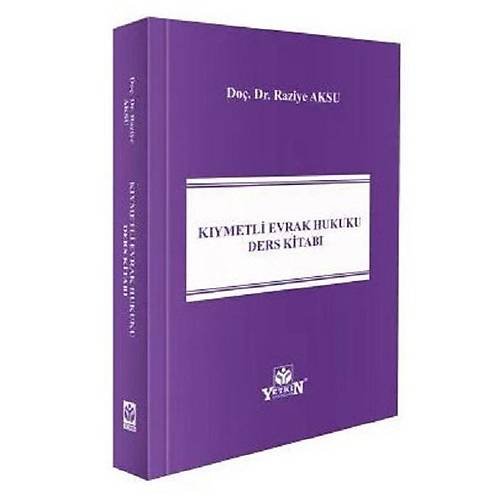 Yetkin Yay�nevi K�ymetli Evrak Hukuku Ders Kitab� (Raziye Aksu)