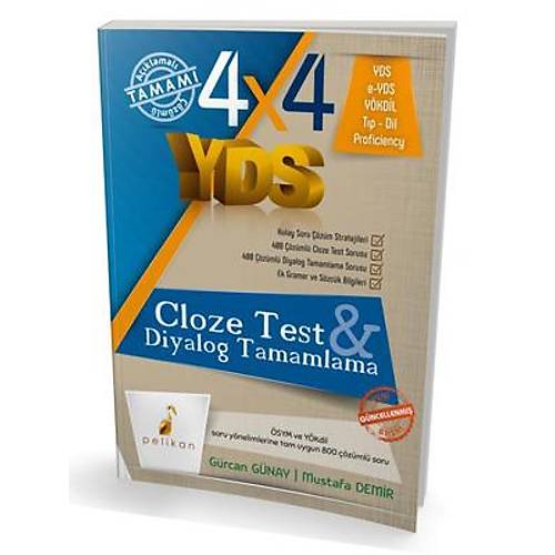 2025 Pelikan-4x4 YDS Seti 3. Kitap Cloze Test, Diyalog Tamamlama (G�rcan G�nay, Mustafa Demir) Pelikan Yay�nevi
