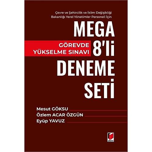 Adalet Yay�nevi G�revde Y�kselme S�nav� Mega 8'li Deneme Seti Mesut G�ksu, �zlem Acar �zg�n, Ey�p Yavuz Adalet Yay�nevi