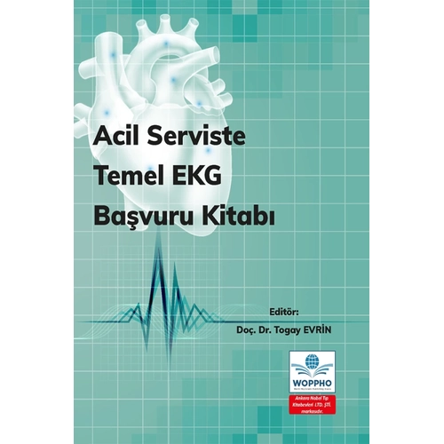 Acil Serviste Temel EKG Ba�vuru Kitab�/Ankara Nobel T�p Kitabevleri