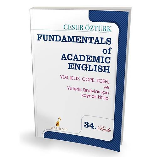 Pelikan 2025 Fundamentals Of Academic English Cesur �zt�rk Pelikan Yay�nevi